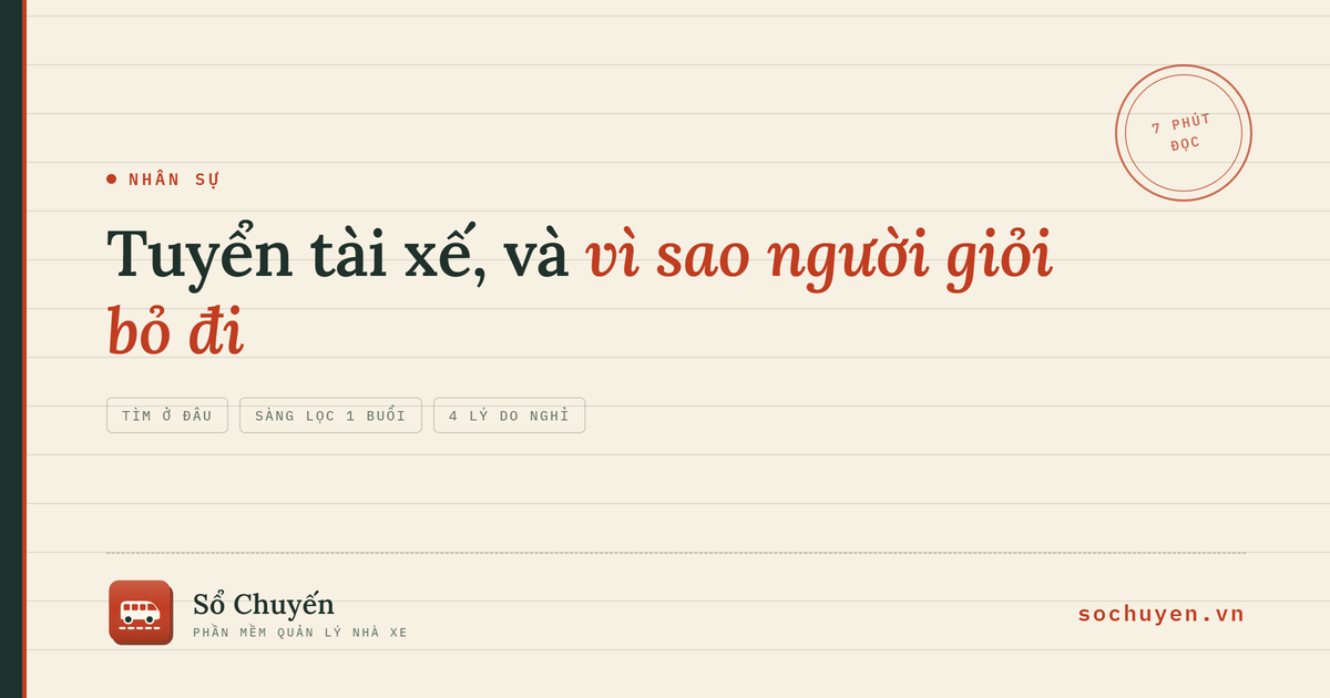 Tuyển và giữ tài xế cho nhà xe: tìm người, sàng lọc và giữ chân người giỏi